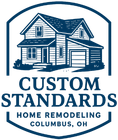 Custom Standards | Home Remodeler in Columbus, OH