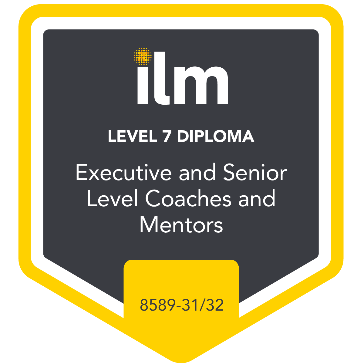 ILM Level 7 Diploma Badge certifying Executive & Senior Level Coach & Mentor Status