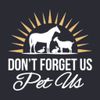 Don't Forget Us, Pet Us