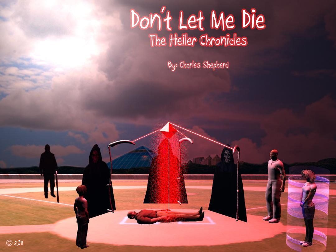 Don't Let Me Die! - Year: 2012© - CSStudio.tv