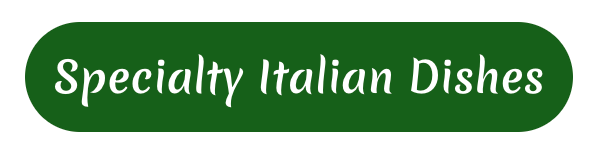 Specialty Italian Dishes heading