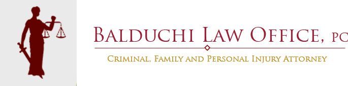 Logo of Balduchi Law Office, PC. Features a figure of Justice with scales and text "Criminal, Family and Personal Injury Attorney."