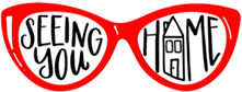 Red eyeglasses with “SEEING YOU” in the left lens and a house labeled “HOME” in the right lens.