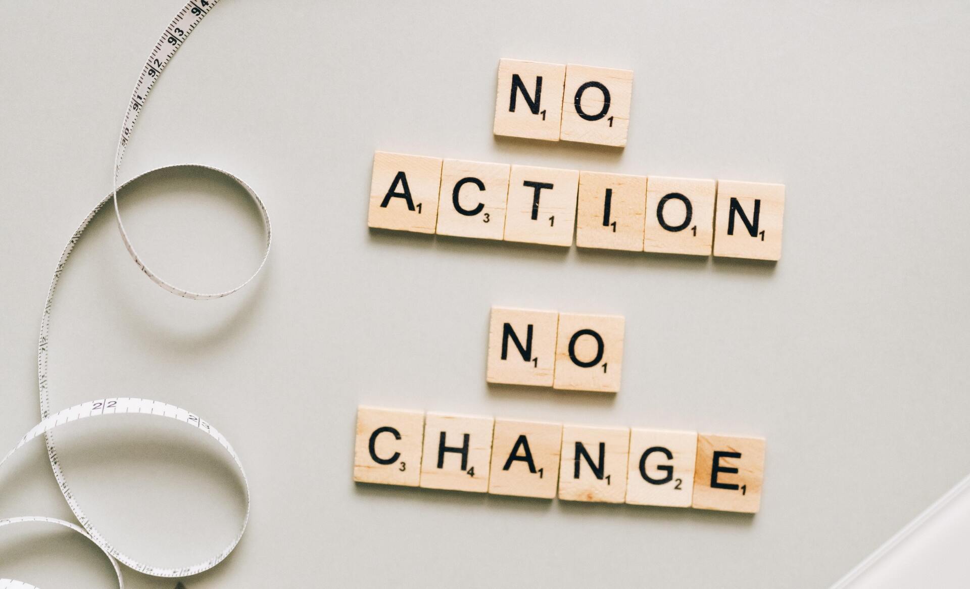 No action no change scrabble and a tape measure