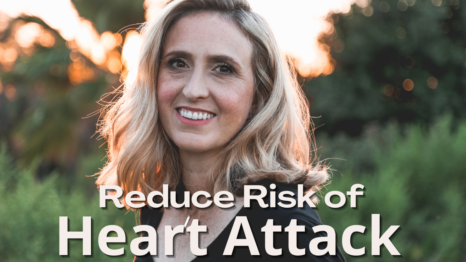 Reduce Risk of Heart Attack