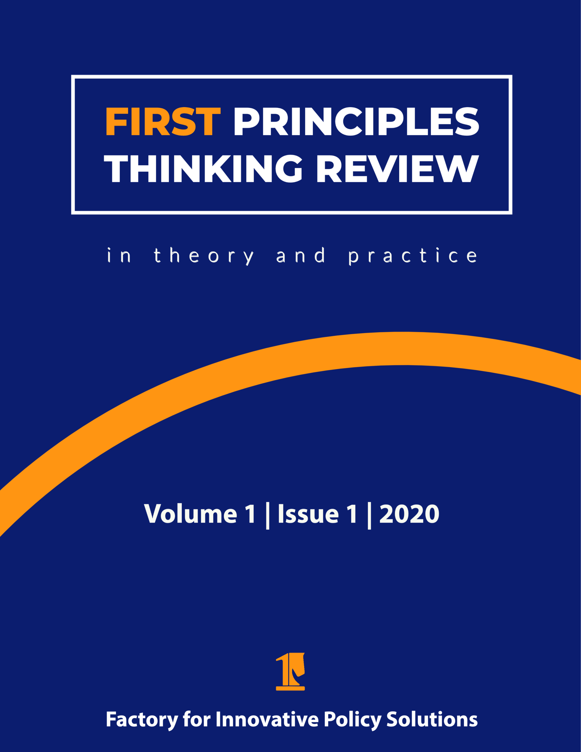 First Principles Thinking Review, Volume 1, Issue 1