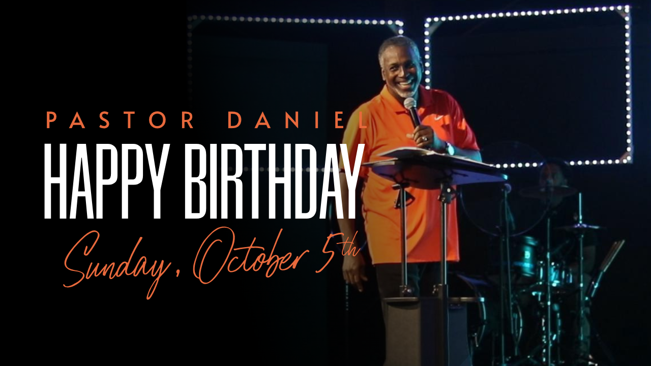 Pastor Daniel celebrating a birthday on stage, orange shirt, microphone, Sunday, October 5th.