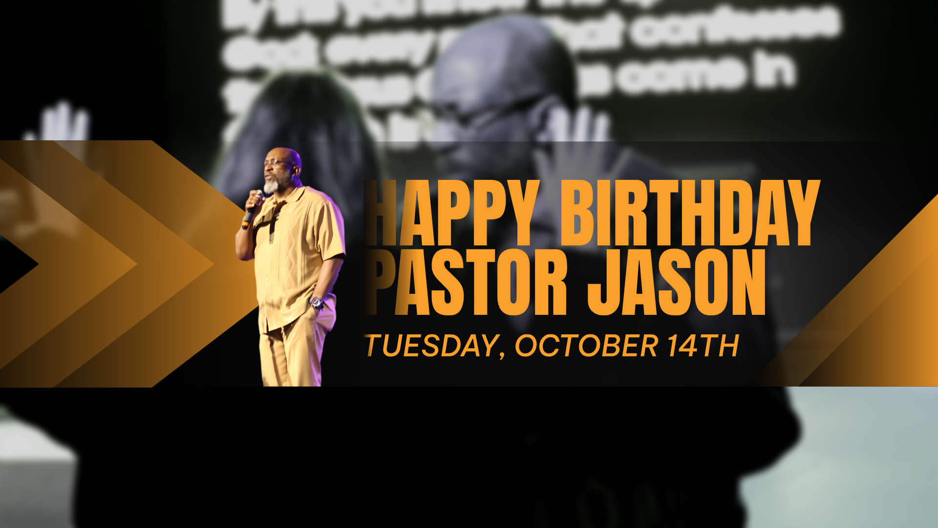 Happy Birthday Pastor Jason. Man speaking into a microphone on a stage. Orange and black graphic background.