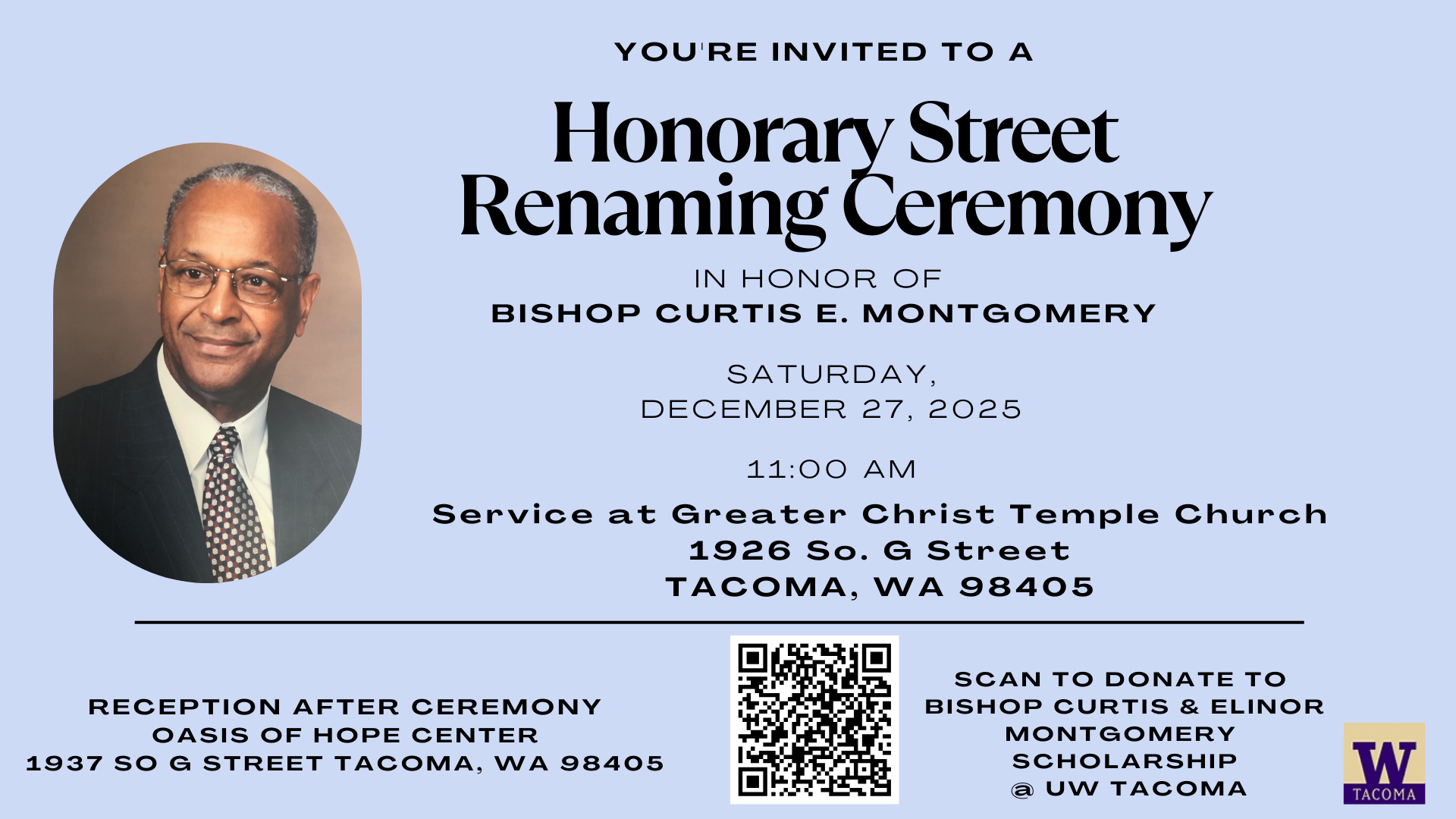 An invitation to an honorary street renaming ceremony in honor of Bishop Curtis E. Montgomery in Tacoma, WA. An invitation to an honorary street renaming ceremony in honor of Bishop Curtis E. Montgomery in Tacoma, WA.