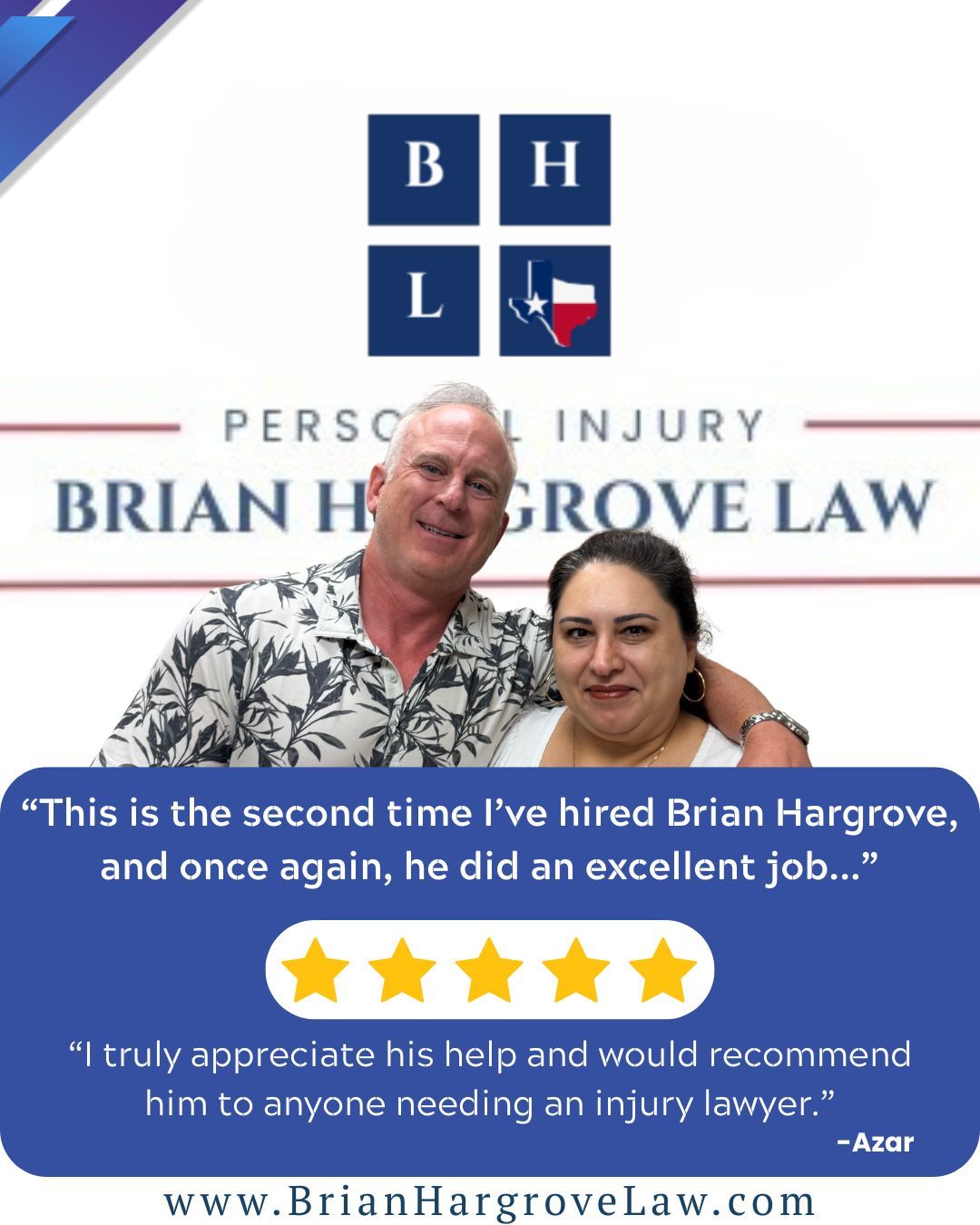 Car accident attorney Brian Hargrove and his happy client stand together for a picture. In the background is Brian Hargrove’s logo, and at the bottom is a quote from his client about her 5-star experience.