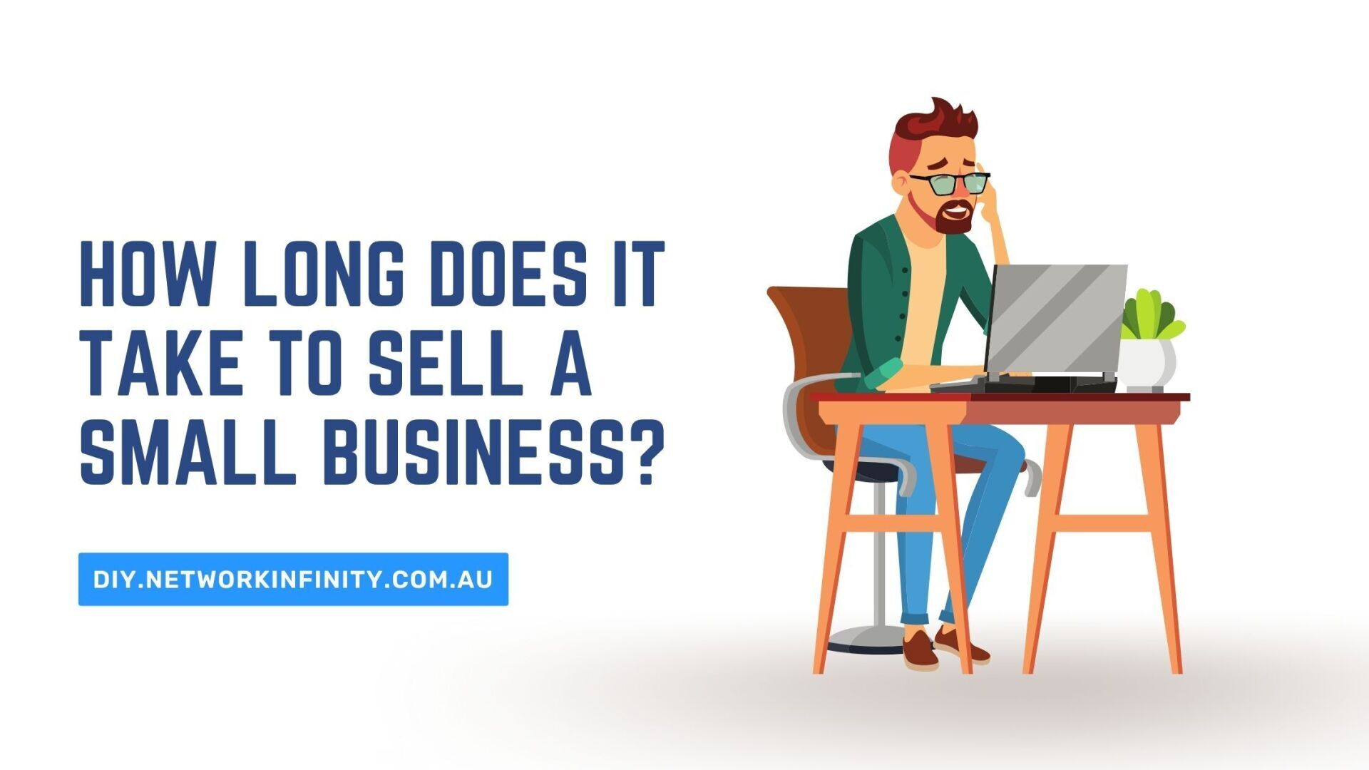How Long Does It Take To Sell A Small Business?