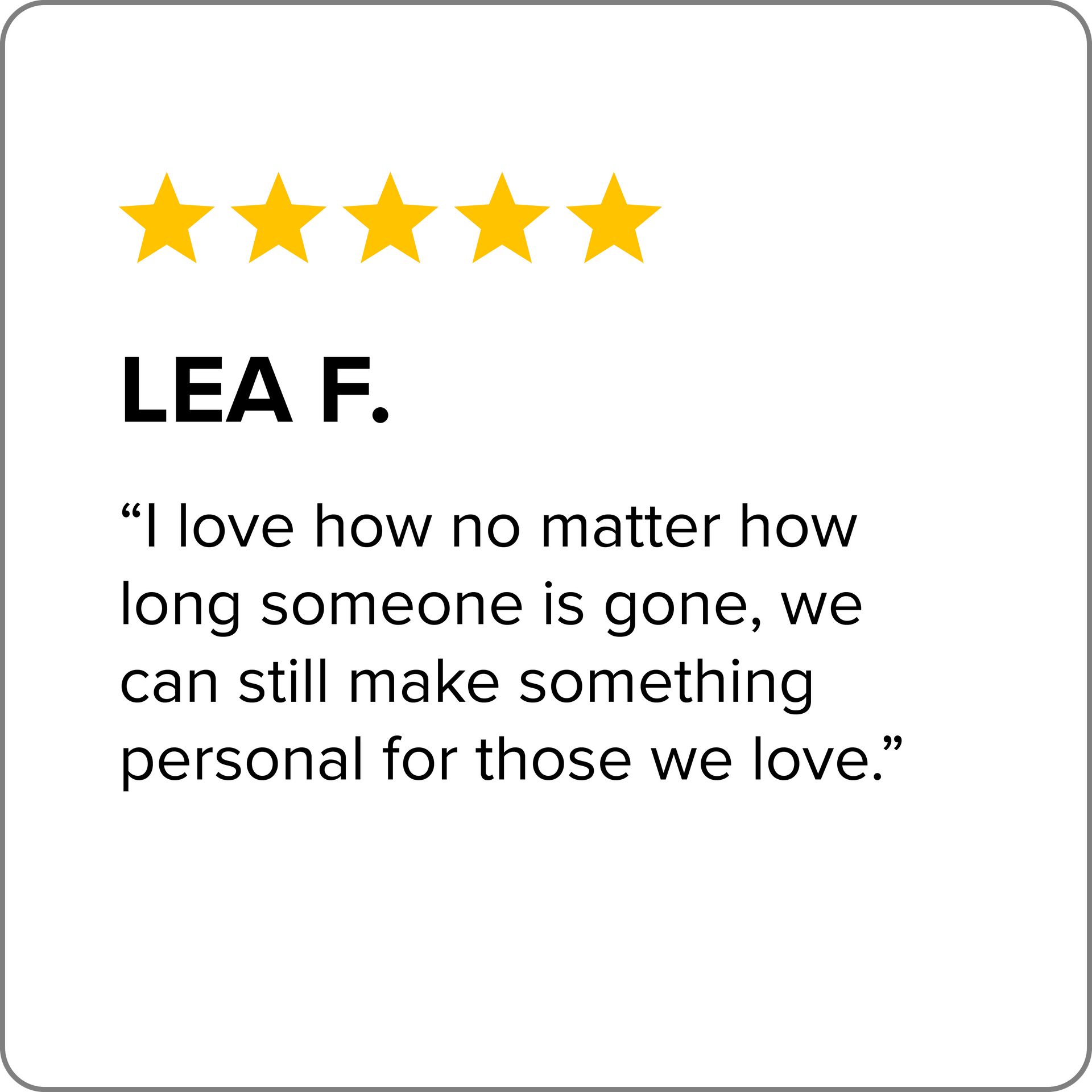 I love how no matter how long someone is gone , we can still make something personal for those we love.