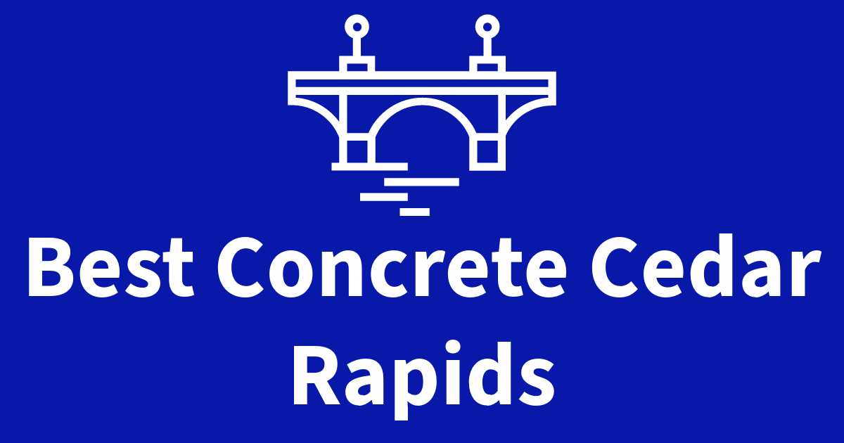 Best Concrete Cedar Rapids Quality Concrete Services in Cedar Rapids, IA