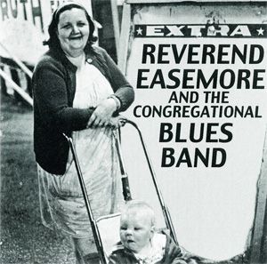 Reverend Easemore  and the Congregational Blues Band album cover