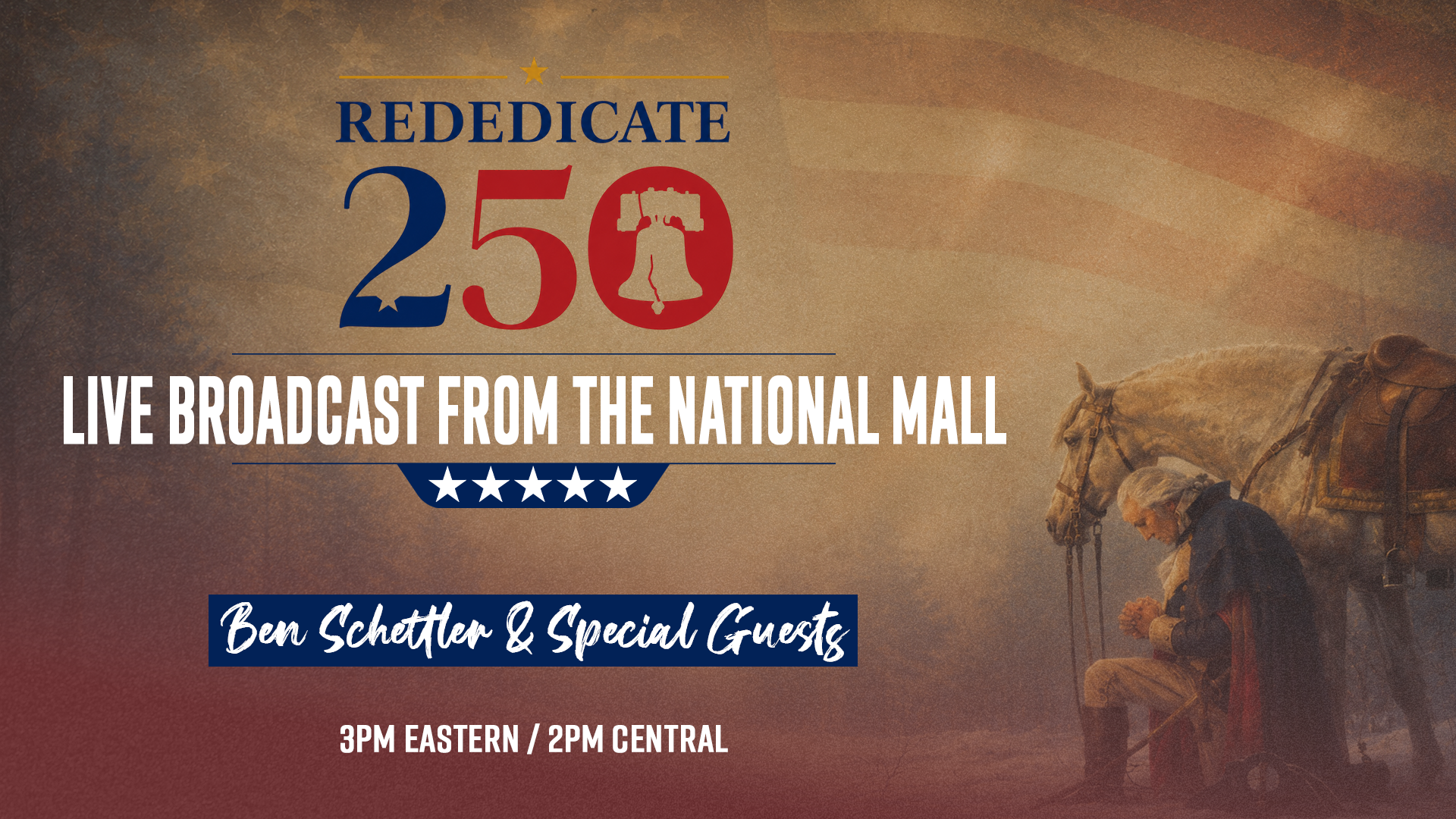 Rededicate 250 promo for a live broadcast from the National Mall with Bon Scott and special guests
