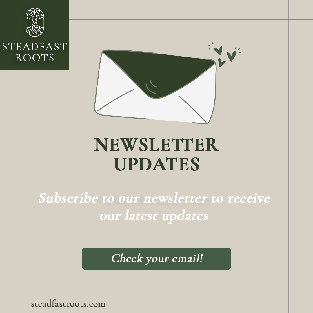 An advertisement for steadfast roots newsletter updates