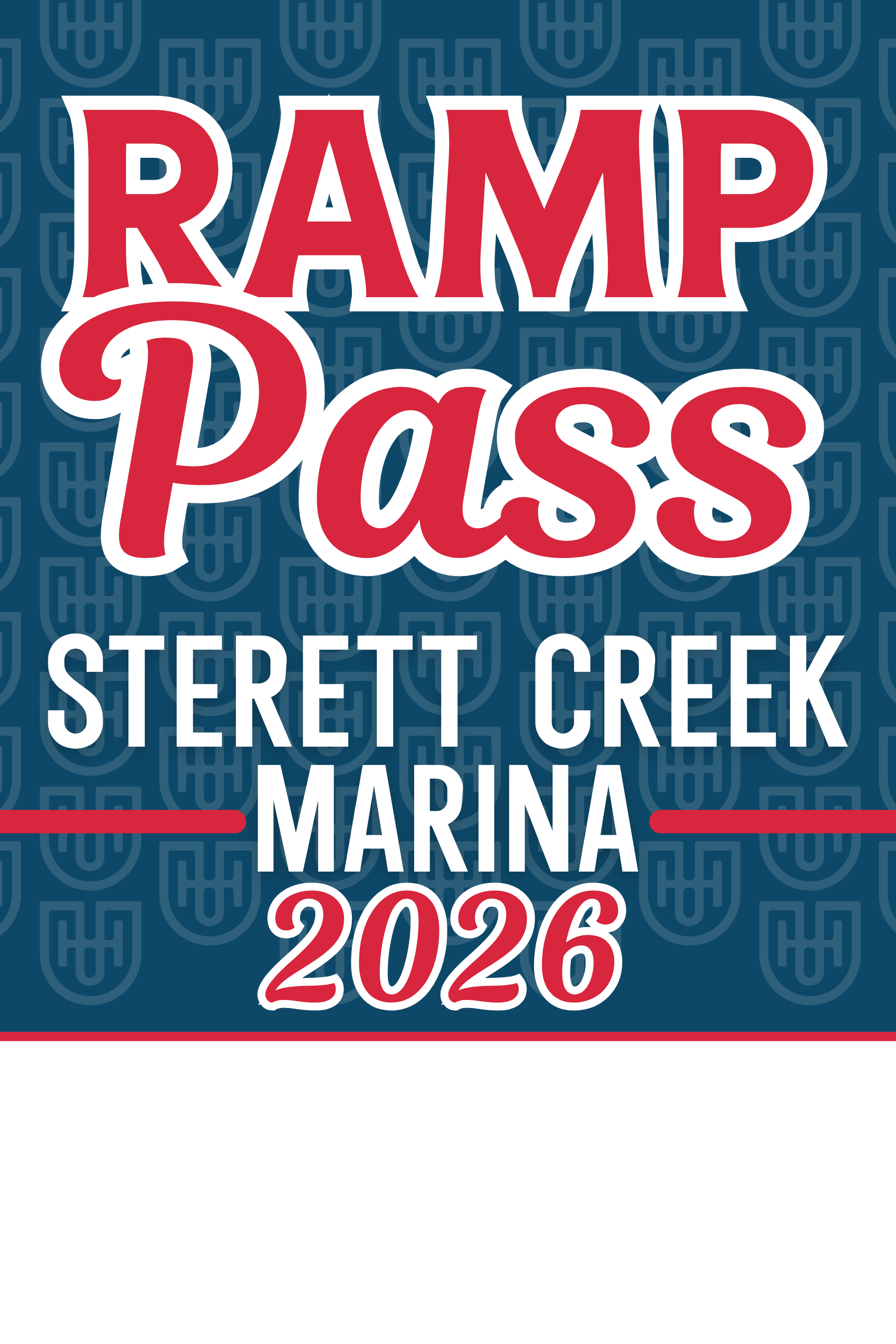 Ramp Pass for Sterett Creek Marina, 2026. Red and white text on a blue background.