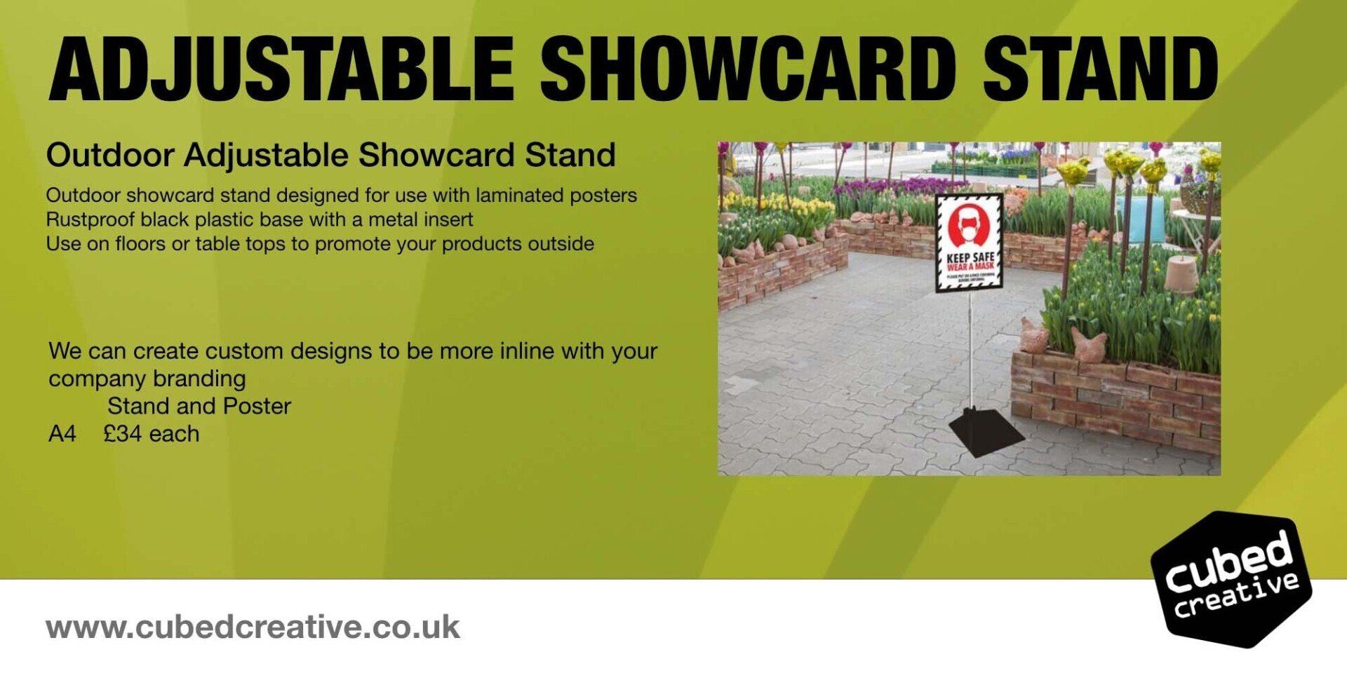 Outdoor Adjustable Showcard Stand Outdoor showcard stand designed for use with laminated posters Rustproof black plastic base with a metal insert Use on floors or table tops to promote your products outside