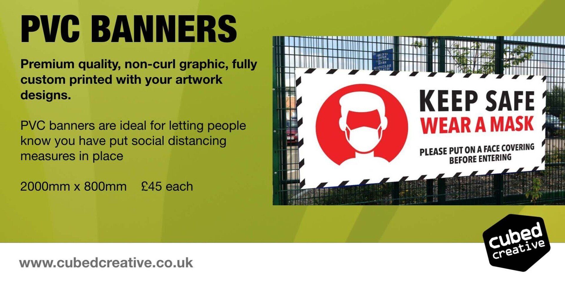 Premium quality, non-curl graphic, fully custom printed with your artwork designs.   PVC banners are ideal for letting people know you have put social distancing measures in place