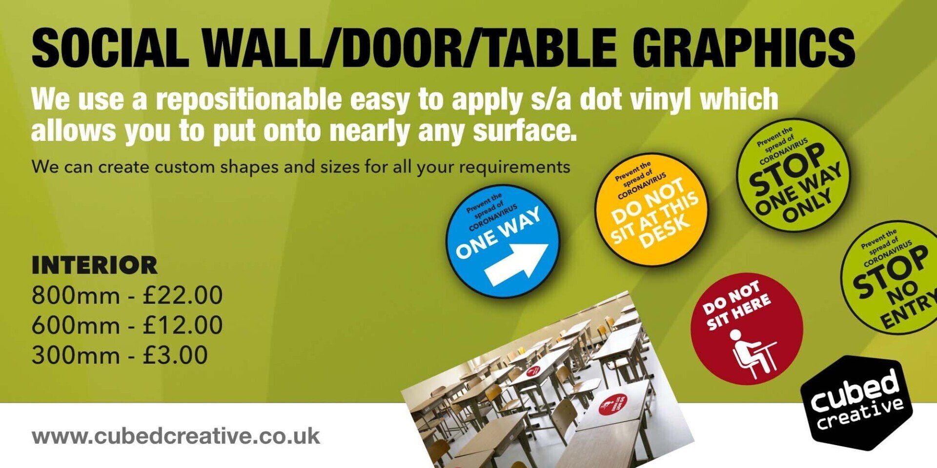 We use a repositionable easy to apply s/a dot vinyl which  allows you to put onto nearly any surface. We can create custom shapes and sizes for all your requirements