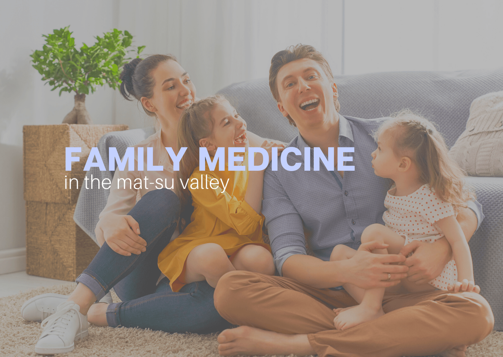 Family Medicine Mat-Su Valley
