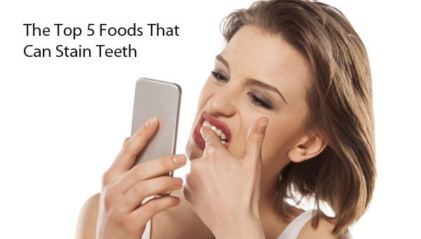 Top 5 Foods That Stain Teeth