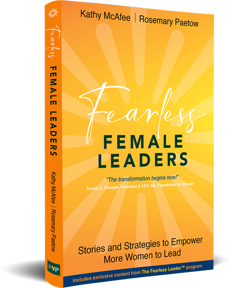 Fearless female leaders stories and strategies to empower more women to lead