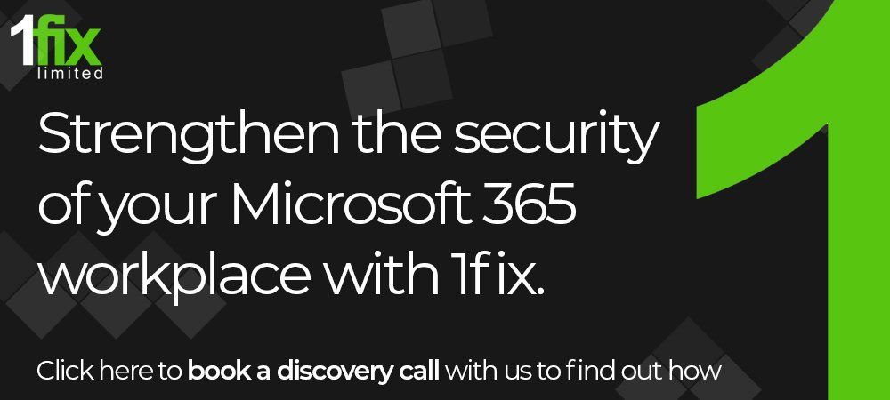 A black and green banner that says strengthen the security of your microsoft 365 workplace with 1fix