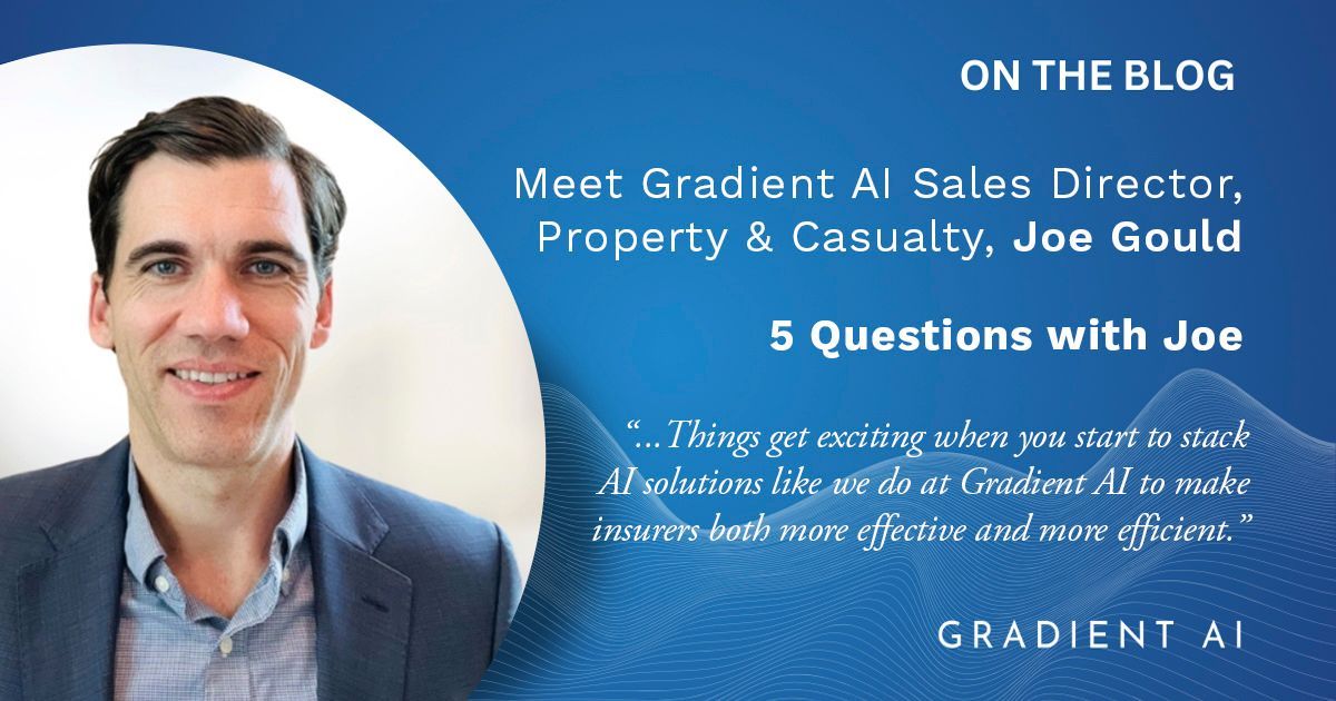 5 Questions with Joe Gould, Sales Director, P&C Insurance