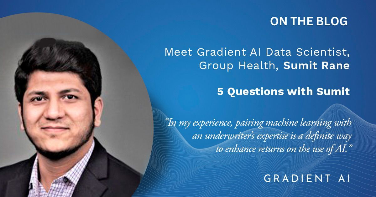 5 Questions with Sumit Rane, Gradient AI Data Scientist, Group Health