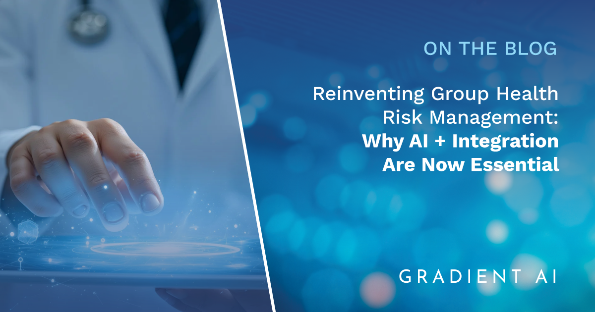 Reinventing Group Health Risk Management: Why AI + Integration Are Now Essential