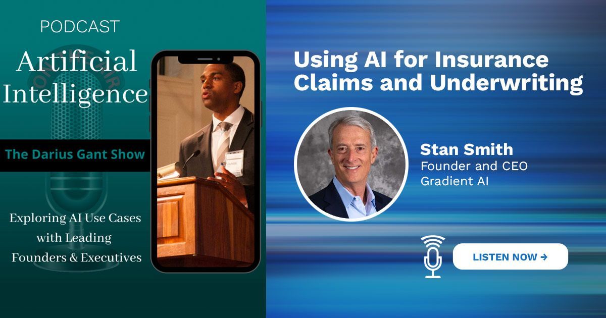 PODCAST: Using AI for Insurance Claims and Underwriting