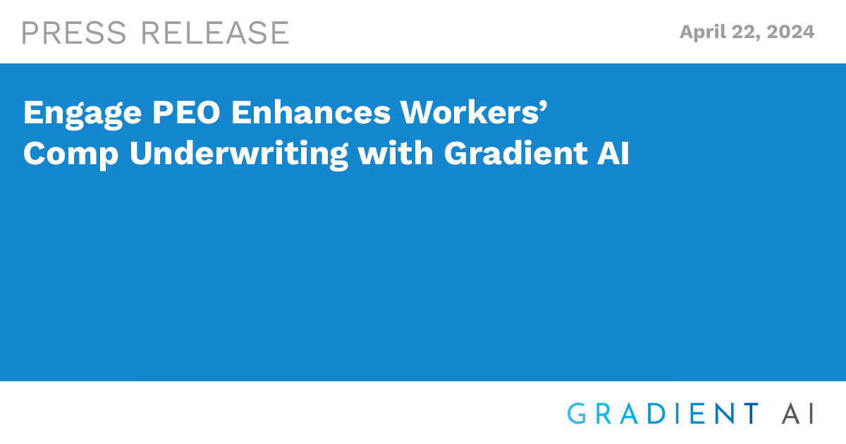 Engage PEO Enhances Workers’ Comp Underwriting with Gradient AI