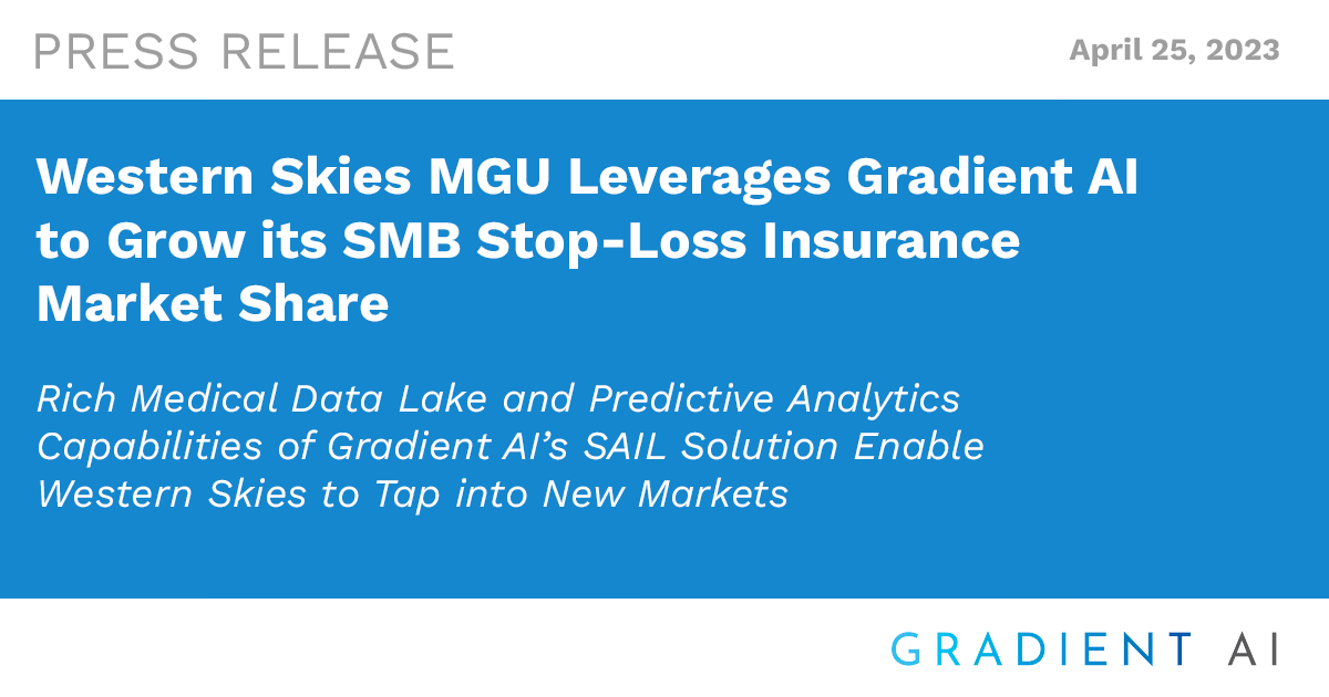 Western Skies MGU Leverages Gradient AI to Grow its SMB Stop-Loss Insurance Market Share