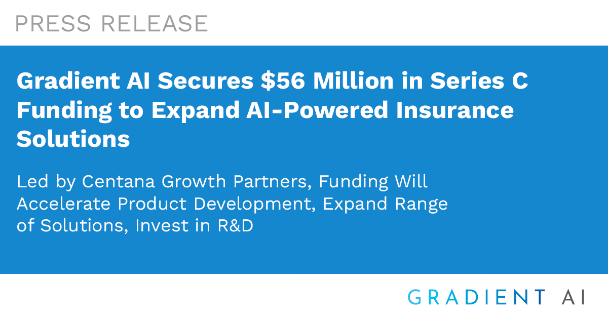 Gradient AI Secures $56 Million in Series C Funding to Expand AI-Powered Insurance Solutions