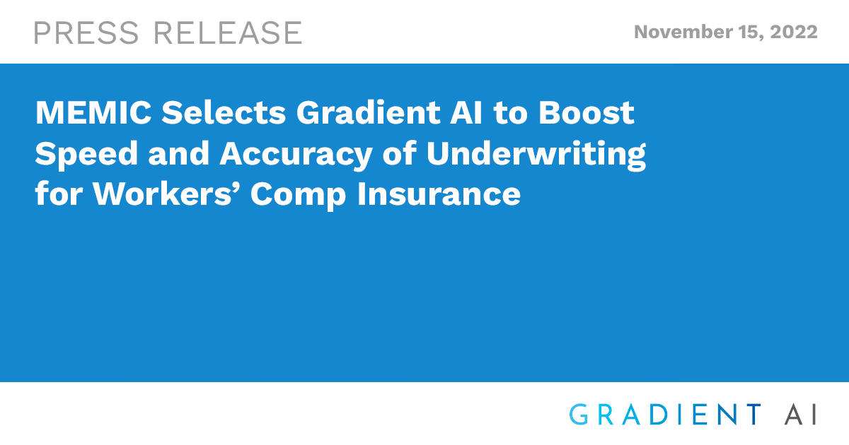 MEMIC Selects Gradient AI to Boost Speed and Accuracy of Underwriting for Workers’ Comp Insurance