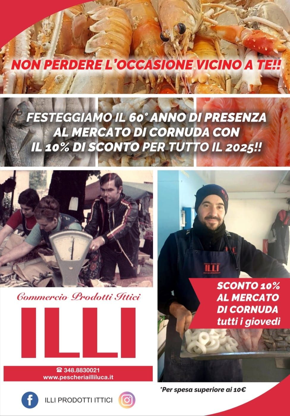 Per i nostri 60 anni di attività, per tutto il 2025, tutti i Giovedì, al mercato di Cornuda avrai uno sconto del 10%