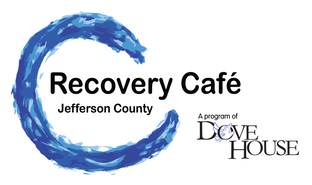 Recovery Cafe Jefferson County A Program of Dove House