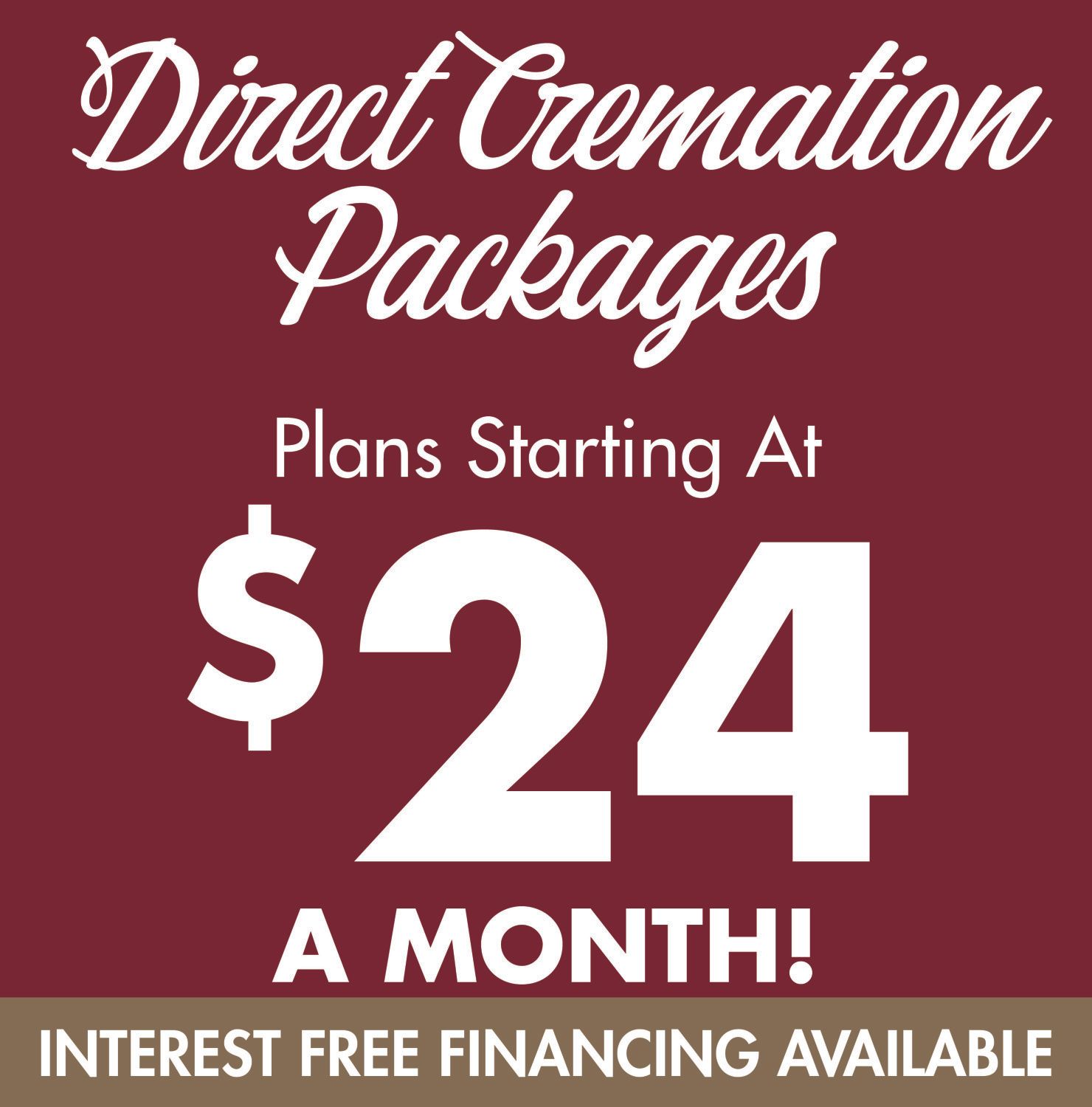 A sign that says direct cremation packages plans starting at $ 24 a month
