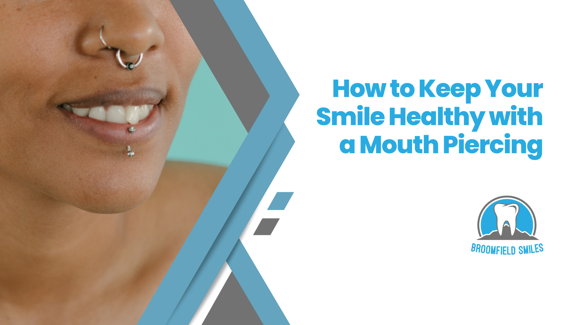 How to keep your smile healthy with a mouth piercing