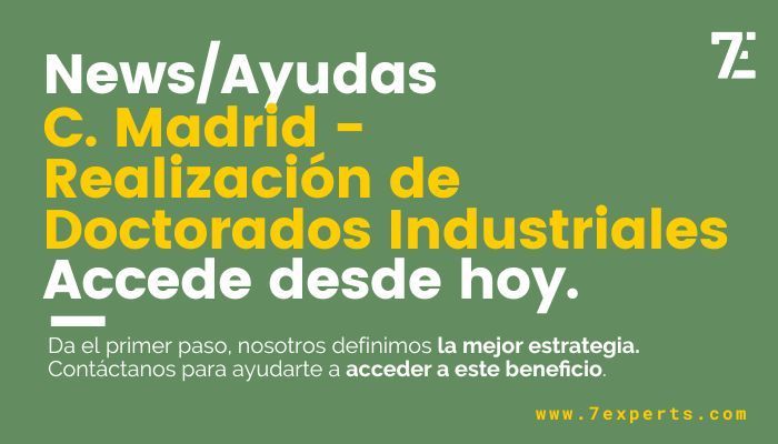 Ayuda - C. Madrid. Realización de Doctorados Industriales