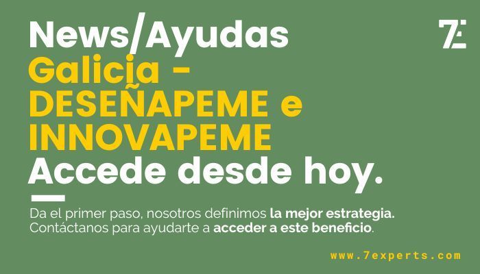 Ayudas Galicia - DESEÑAPEME e INNOVAPEME