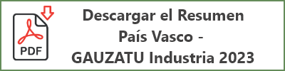 Resumen 7E_Resumen-PaisVasco-GAUZATU-INDUSTRIA-2023