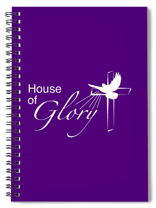 A House of Glory Church purple spiral notebook with the words house of glory on it