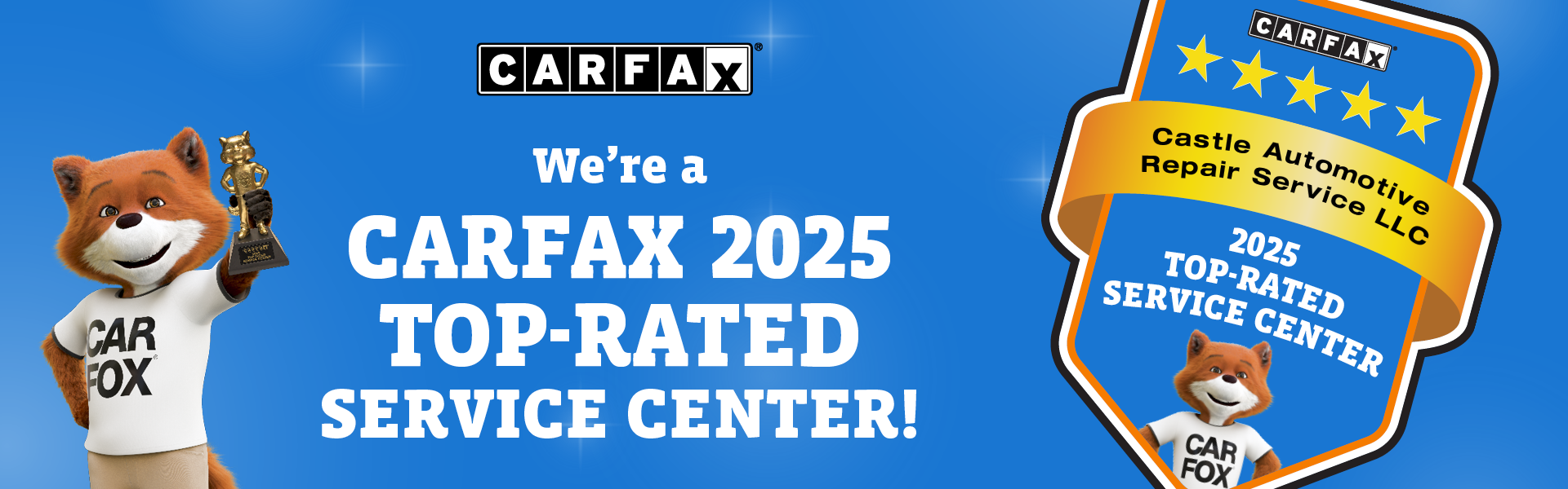 Carfax 2025 Top-Rated Service Center | Castle Automotive Repair Service