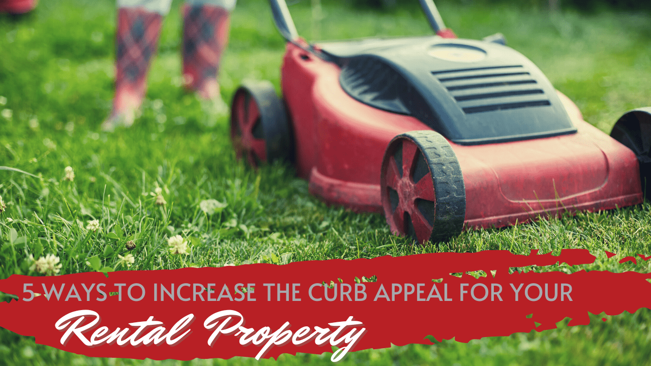 5 Ways to Increase The Curb Appeal For Your Arlington Rental Property - Article Banner