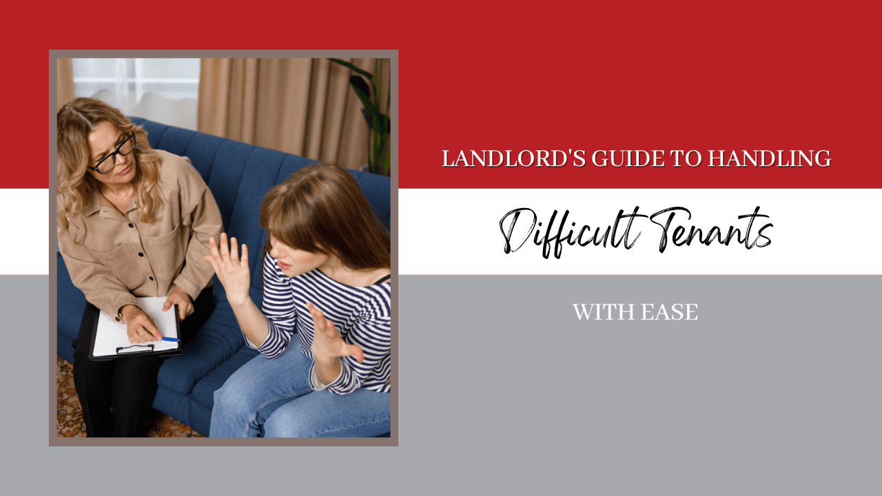 Landlord's Guide to Handling Difficult Tenants with Ease - Article Banner