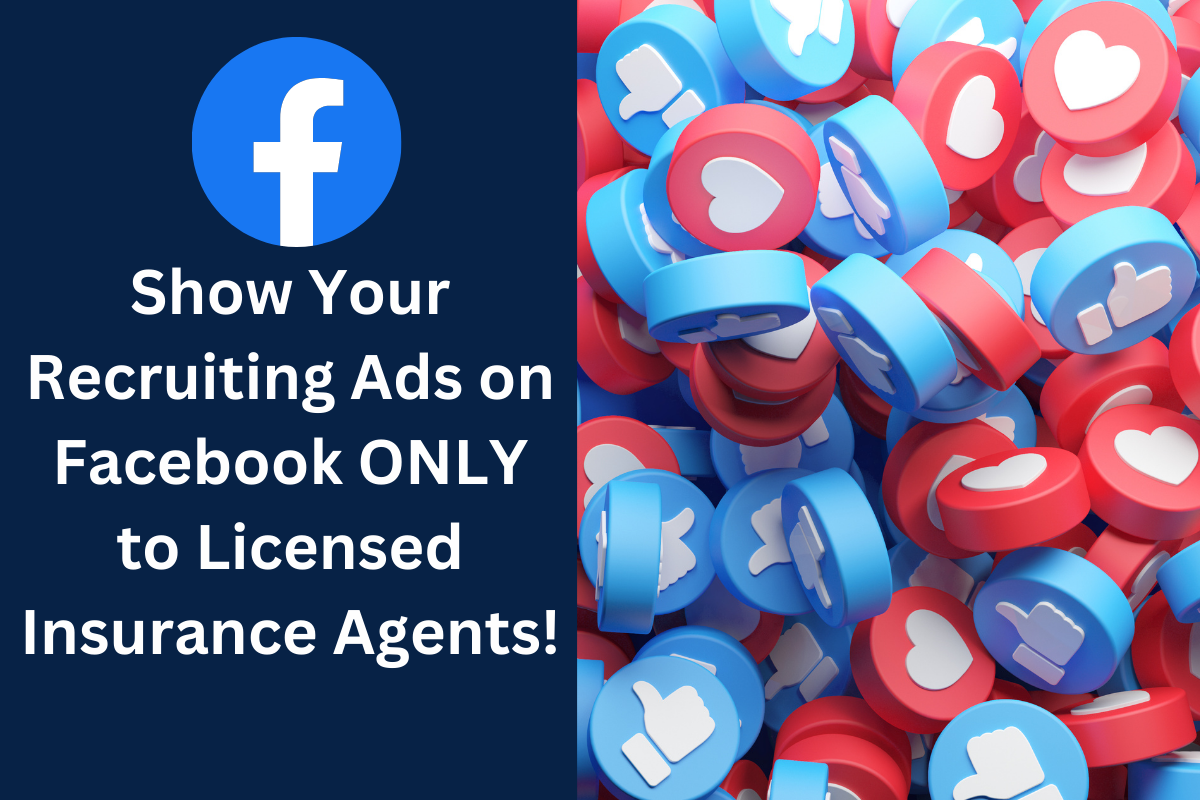 show your recruiting ads on facebook only to licensed insurance agents