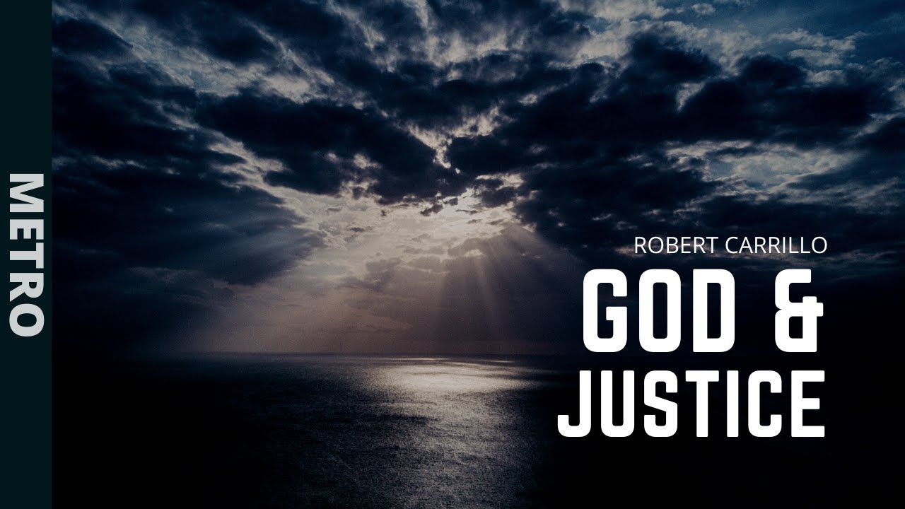 ICOC - God & Justice: Robert Carrillo