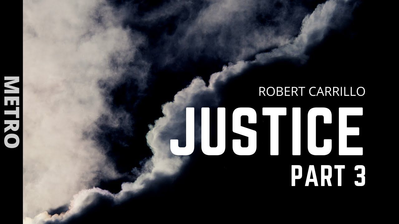 ICOC - Justice Part 03: Robert Carrillo